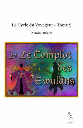 Le Cycle du Voyageur - Tome 2