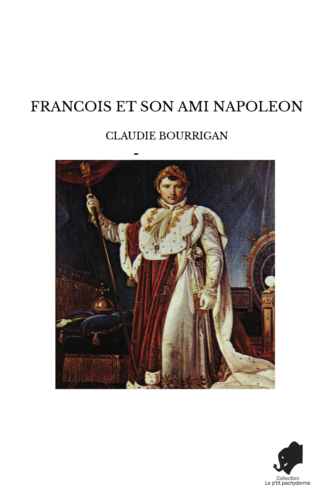 FRANCOIS ET SON AMI NAPOLEON