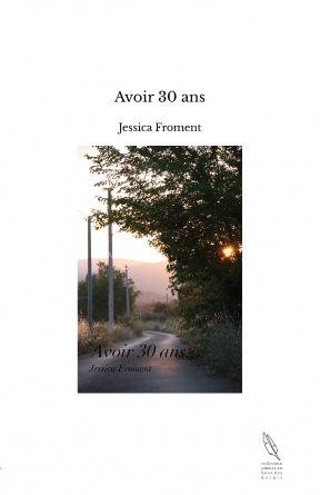 Avoir 30 ans