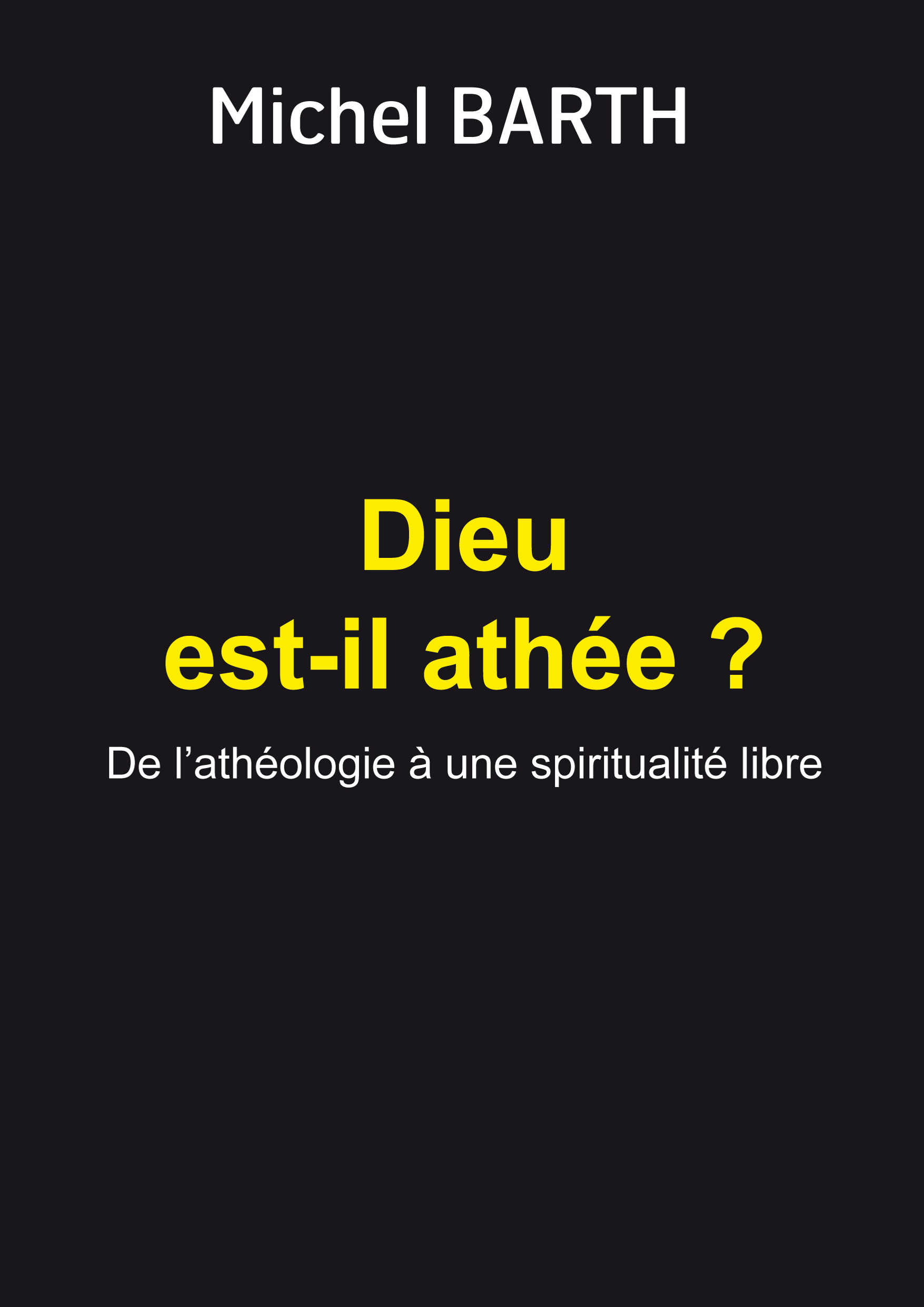 Dieu est-il athée ?