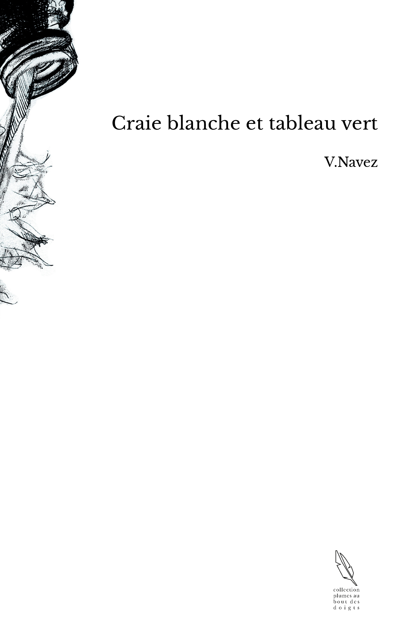 Craie blanche et tableau vert - V.Navez