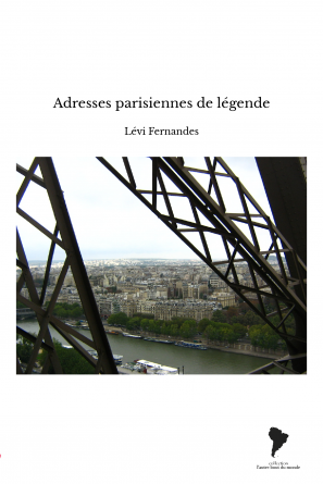 Adresses parisiennes de légende