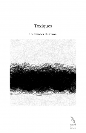 Toxiques