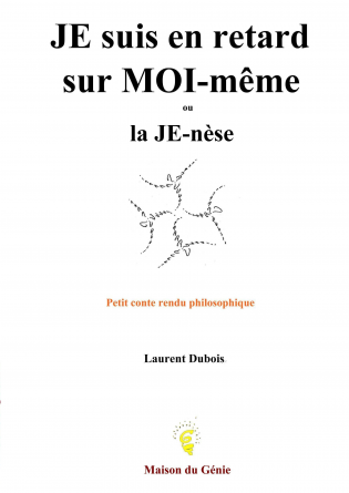 JE suis en retard sur MOI-même