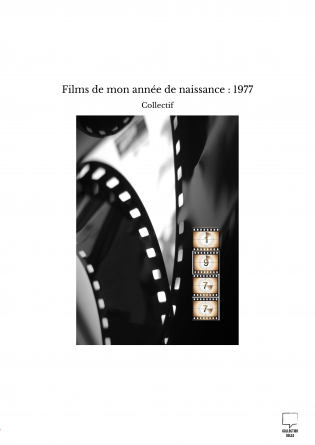 Films de mon année de naissance : 1977