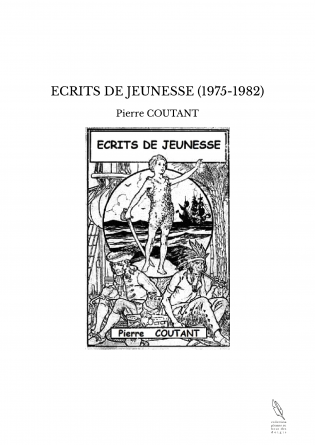 ECRITS DE JEUNESSE (1975-1982)