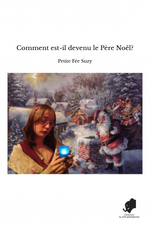 Comment est-il devenu le Père Noël?