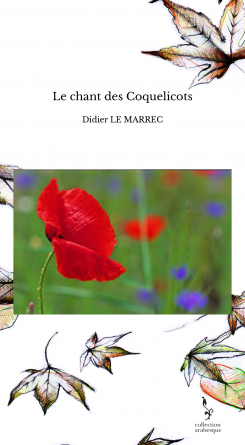 Le chant des Coquelicots