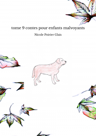 tome 9 contes pour enfants malvoyants