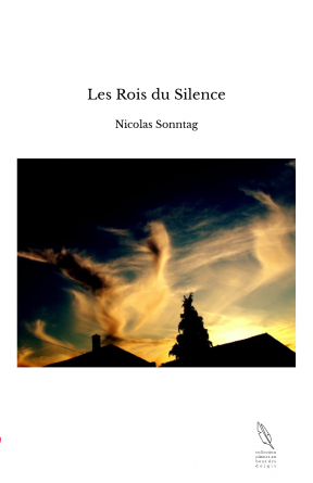 Les Rois du Silence