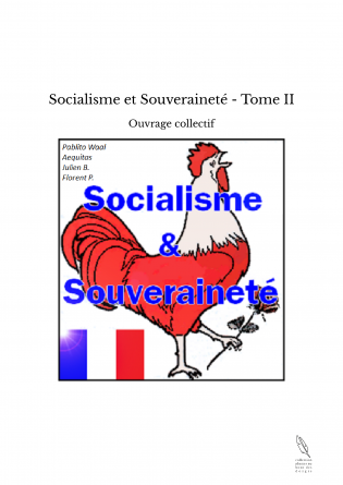 Socialisme et Souveraineté - Tome II