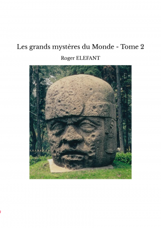 Les grands mystères du Monde - Tome 2