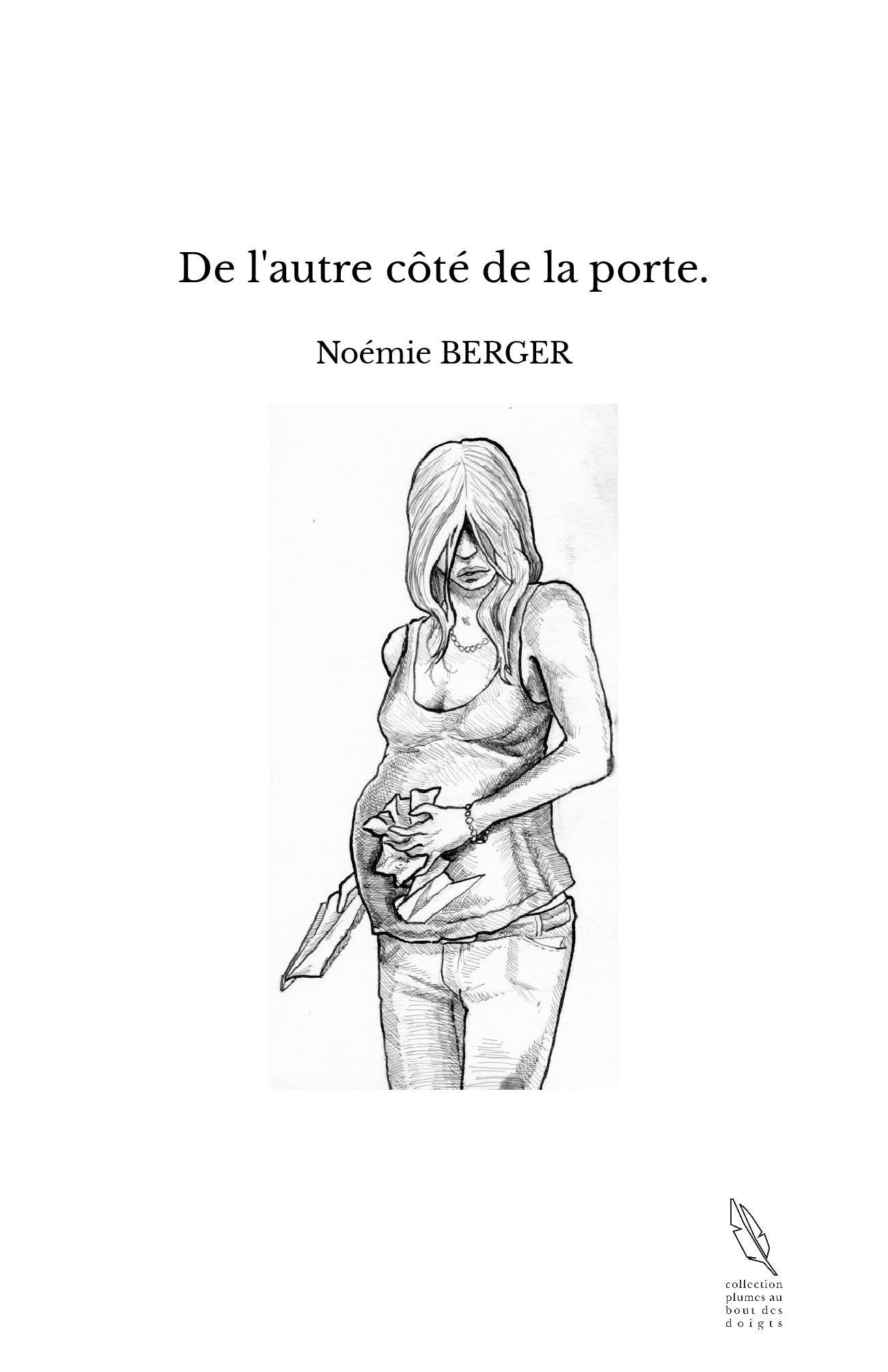 De l'autre côté de la porte.