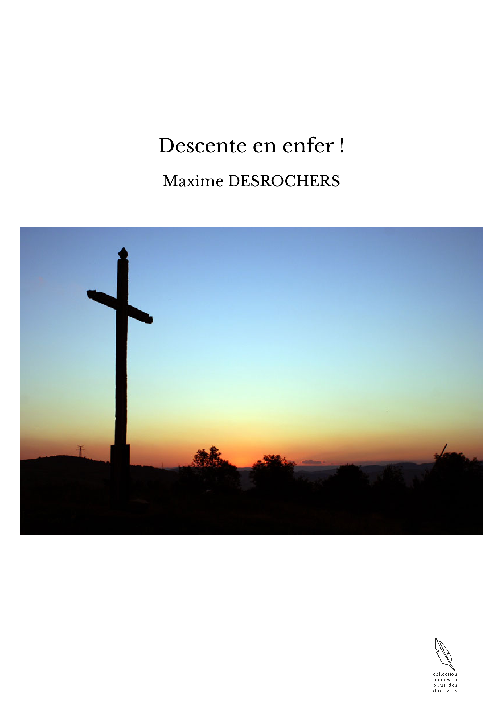 Descente en enfer !
