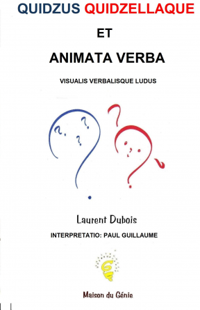 QUIDZUS QUIDZELLAQUE et Animata Verba