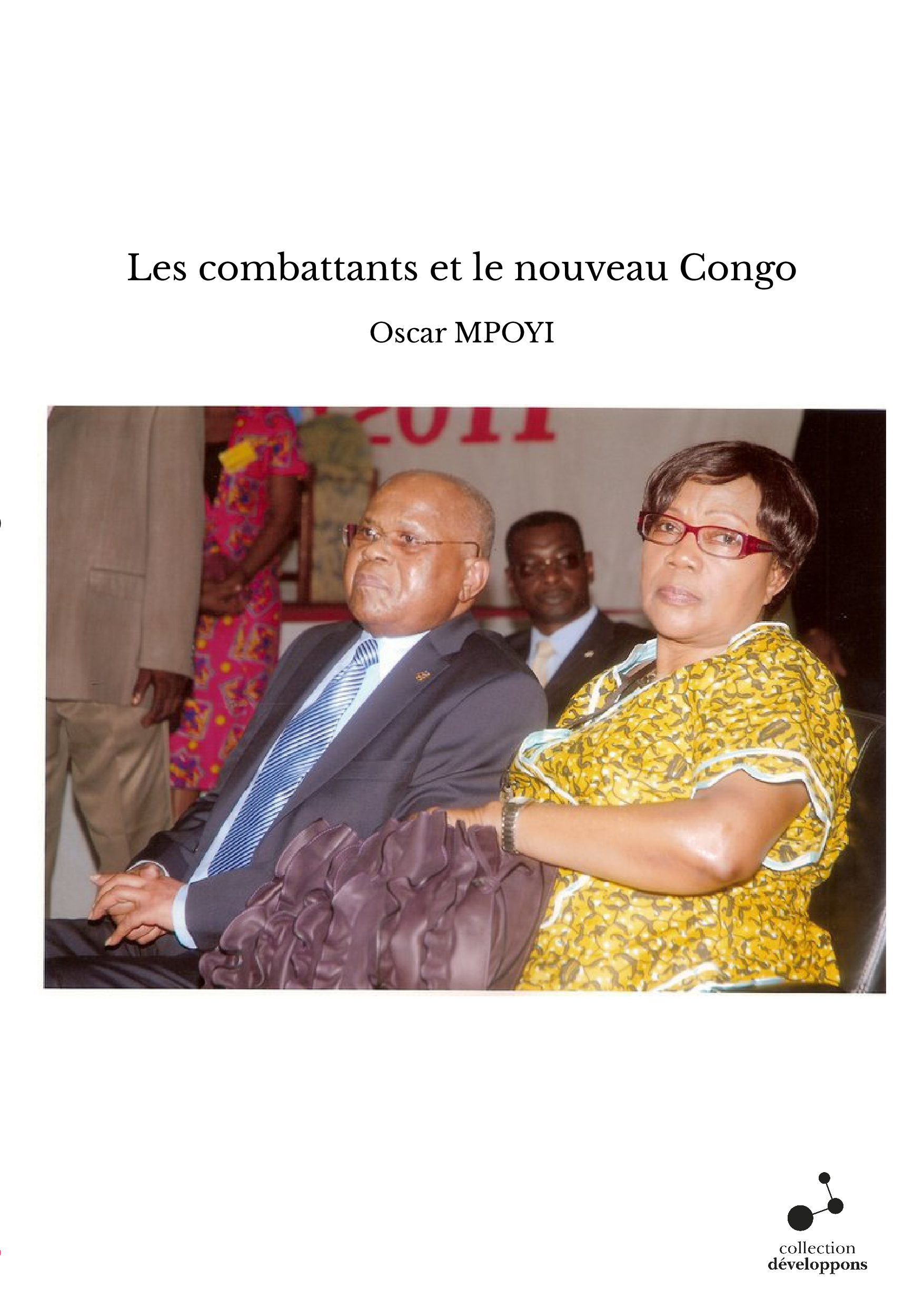 Les combattants et le nouveau Congo