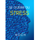 Se guérir du stress 