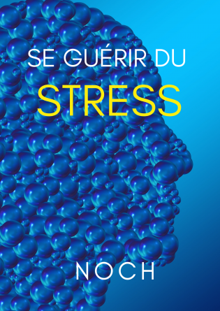 Se guérir du stress 