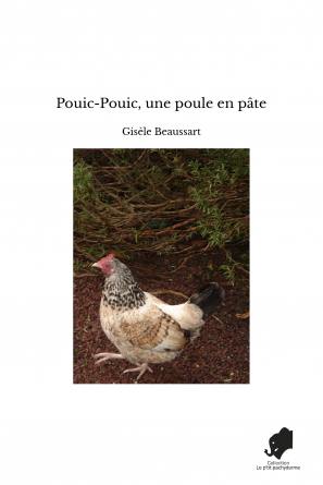 Pouic-Pouic, une poule en pâte