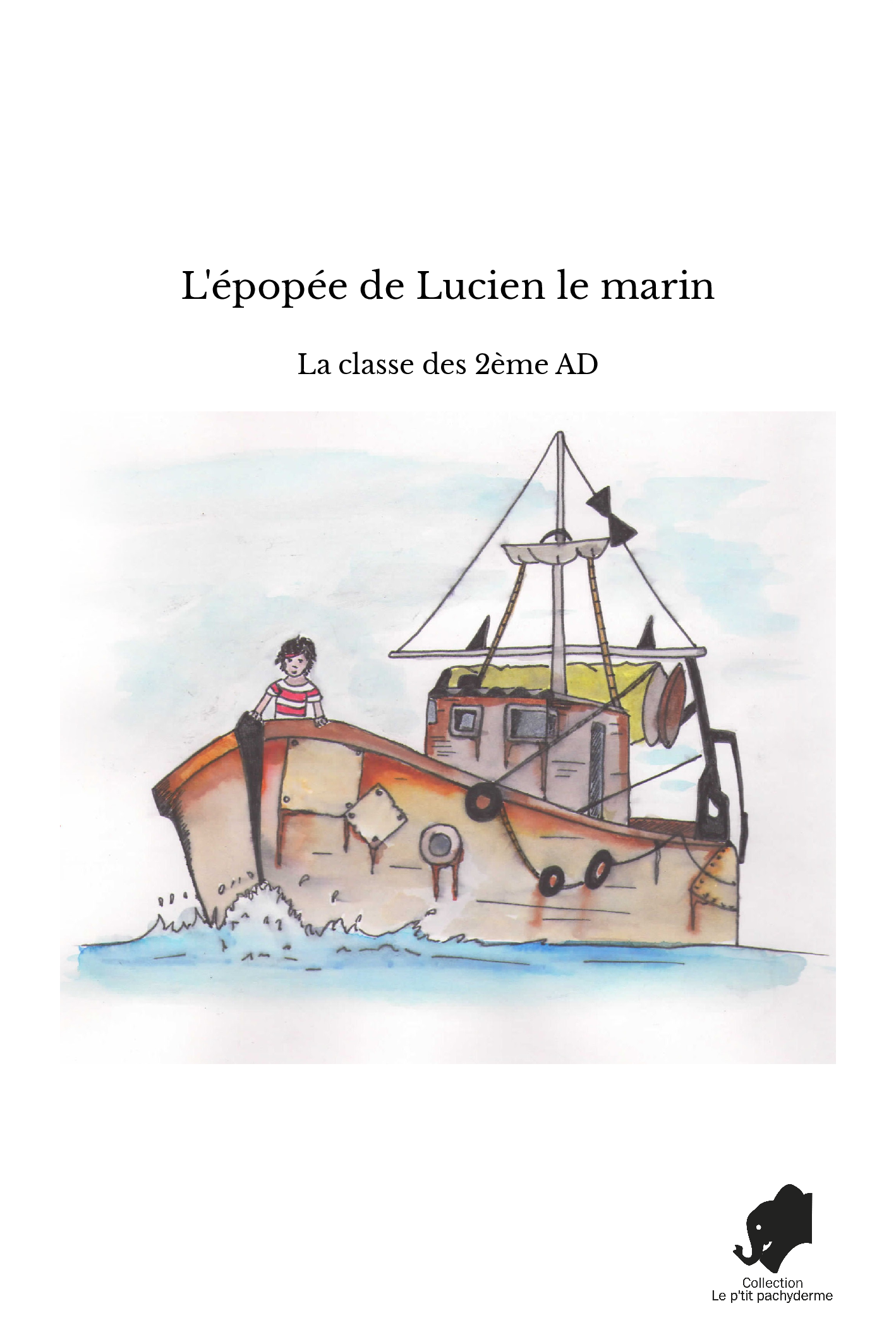 L'épopée de Lucien le marin