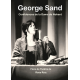 George Sand. Confidences de la Dame de