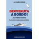 Benvenuta a bordo!