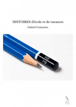 HISTOIRES d'école et de vacances