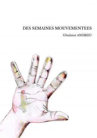 DES SEMAINES MOUVEMENTEES