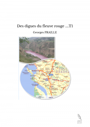 Des digues du fleuve rouge ....T1