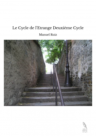 Le Cycle de l'Etrange Deuxième Cycle