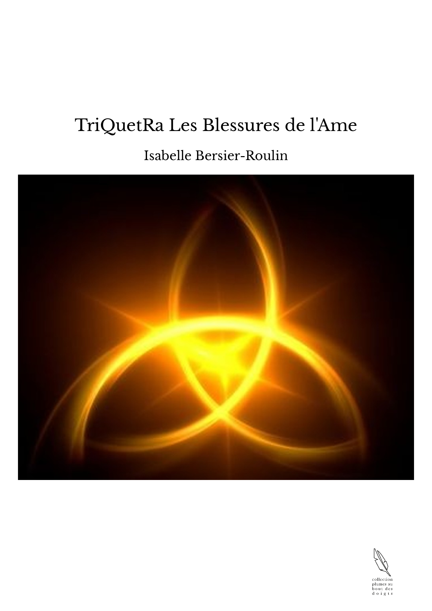 TriQuetRa Les Blessures de l'Ame