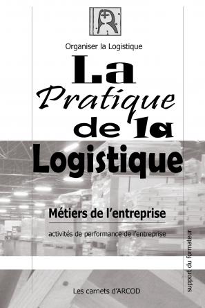 La pratique de la logistique (ARCOD-2)