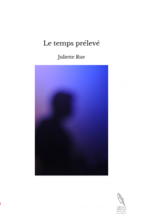 Le temps prélevé