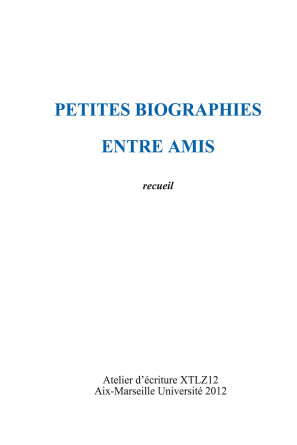 Petites biographies entre amis