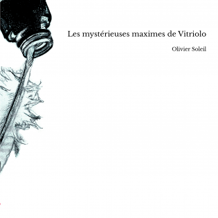 Les mystérieuses maximes de Vitriolo