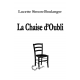 La Chaise d’Oubli