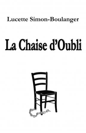 La Chaise d’Oubli