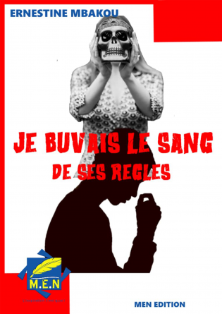 Je buvais le sang de ses règles