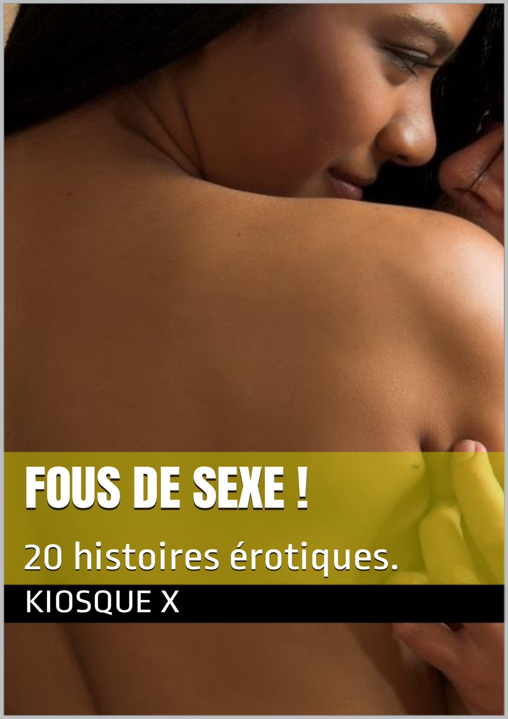 FOUS DE SEXE !