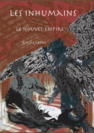 Les Inhumains tome 2: Le Nouvel Empire