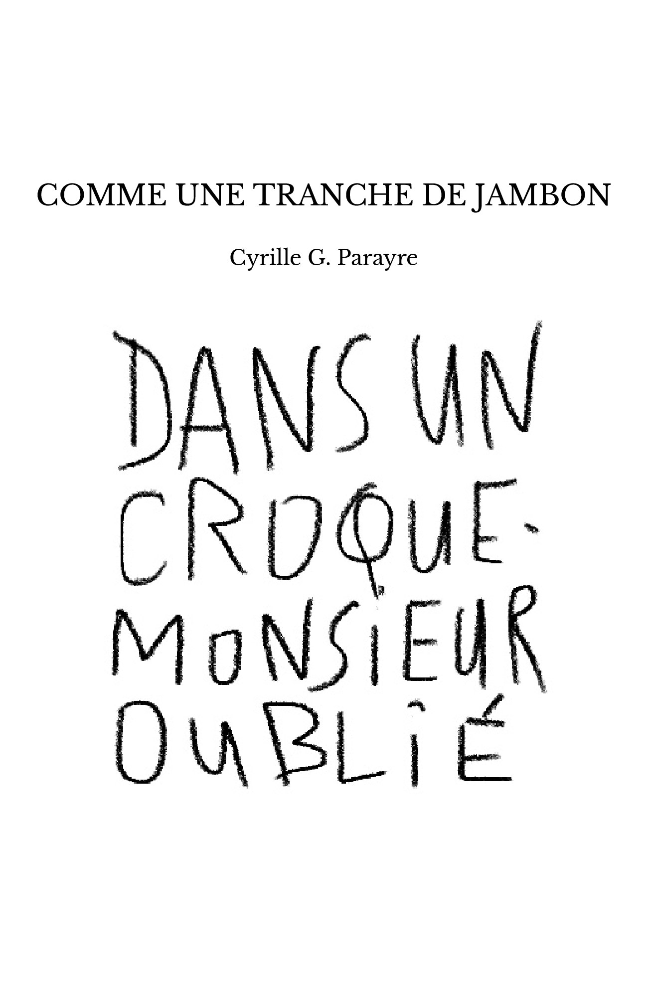 COMME UNE TRANCHE DE JAMBON