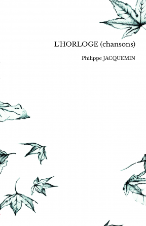 L'HORLOGE (chansons)