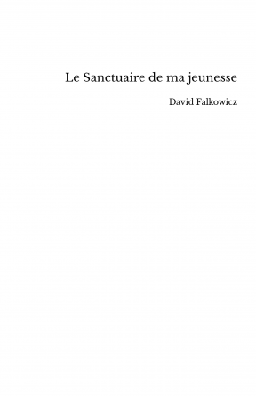 Le Sanctuaire de ma jeunesse