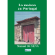 LA MAISON AU PORTUGAL