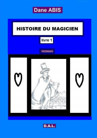 HISTOIRE DU MAGICIEN - 1