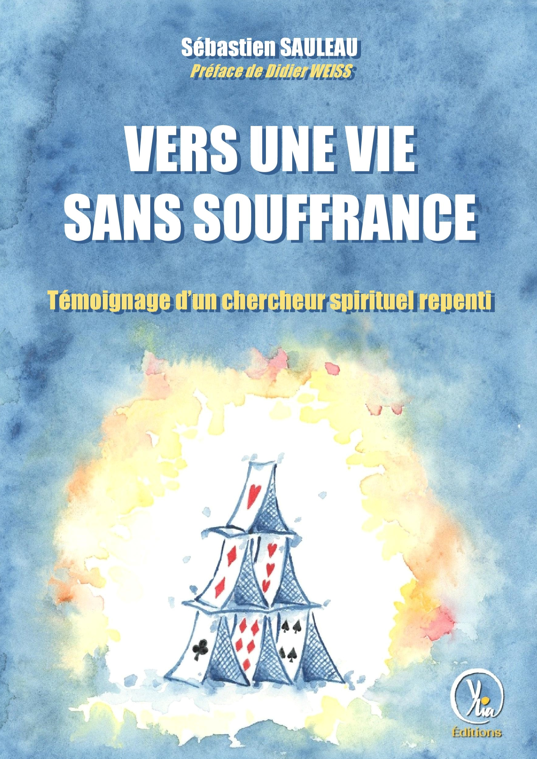 Vers une vie sans souffrance