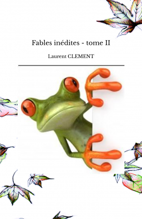 Fables inédites - tome II