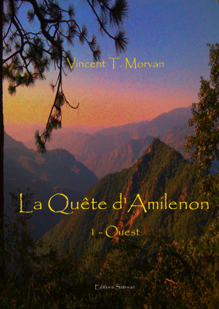 La Quête d'Amilenon - Tome 1: Ouest