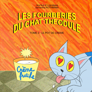 LES FOURBERIES DU CHAT THEODULE TOME 2