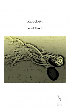 Ricochets